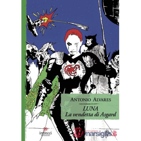 Luna. La vendetta di Asgard