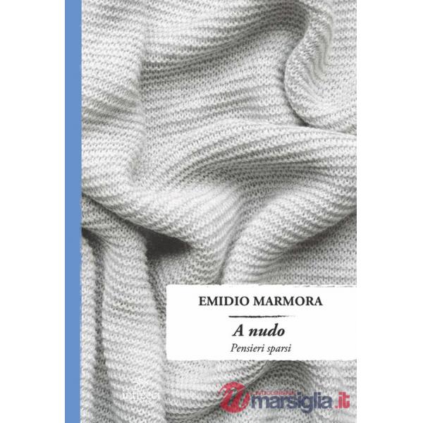 A nudo. Pensieri sparsi