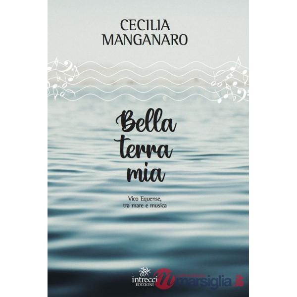 Bella terra mia. Vico Equense, tra mare e musica
