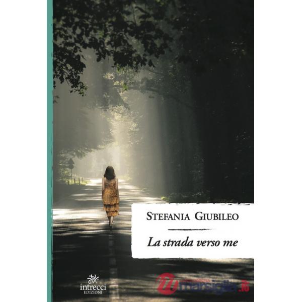 Strada verso me (La)