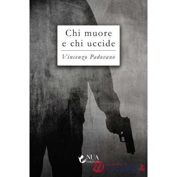 Chi muore e chi uccide