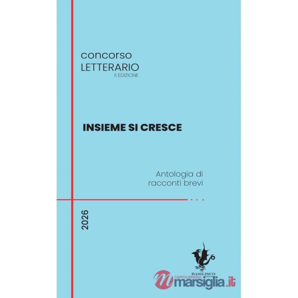 Insieme si cresce. Antologia di racconti brevi