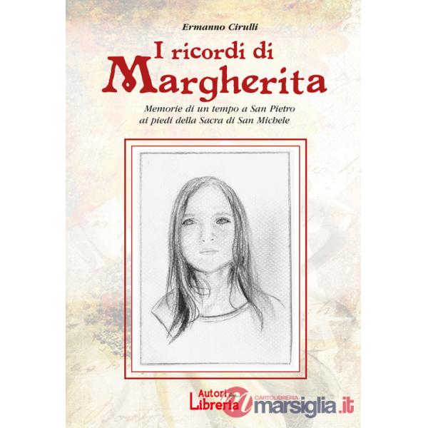 Ricordi di Margherita. Memorie di un tempo a San Pietro ai piedi della Sacra di San Michele (I)