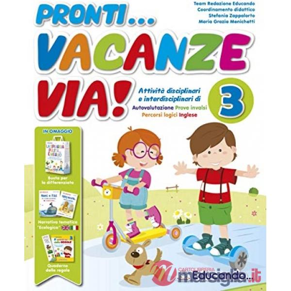 PRONTI... VACANZE VIA! 3 ESERCIZI PER LE VACANZE