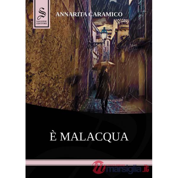 È malacqua
