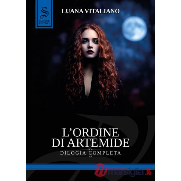 Ordine di Artemide. Dilogia completa (L')