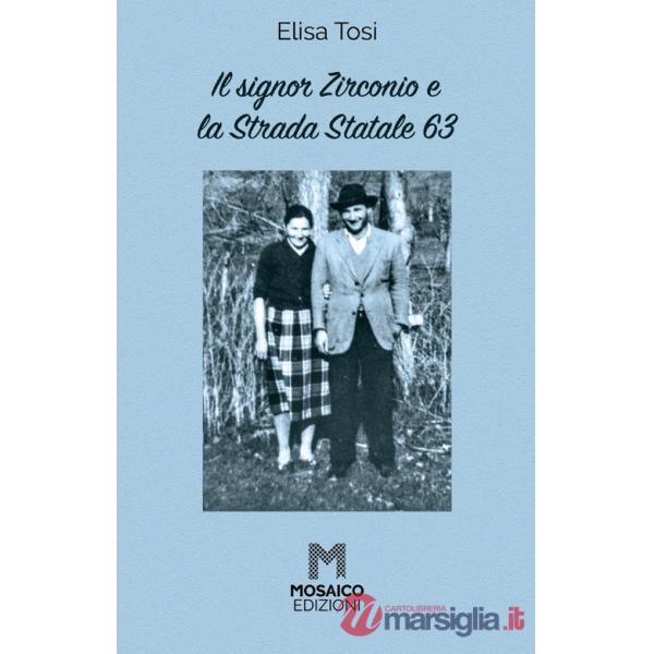 Signor Zirconio e la Strada Statale 63 (Il)