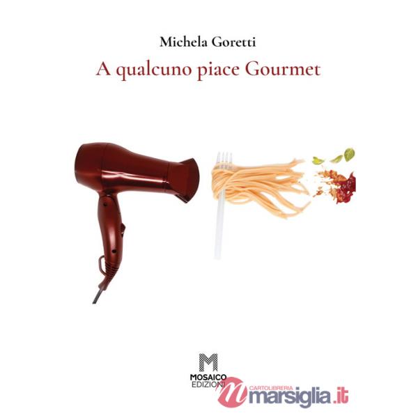 A qualcuno piace Gourmet