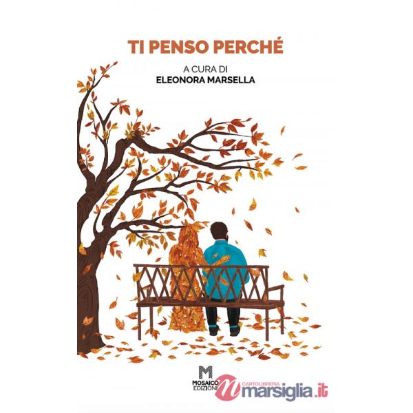 Ti penso perché...