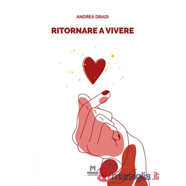 Ritornare a vivere