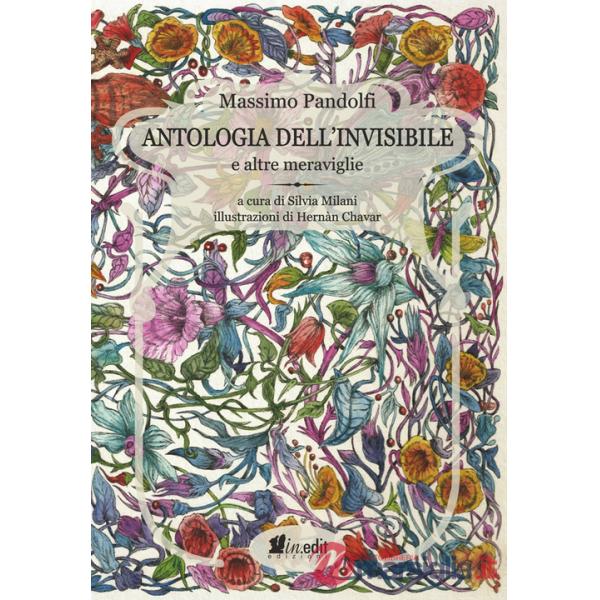 Antologia dell'invisibile e altre meraviglie