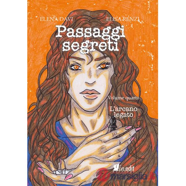 Arcano legato. Passaggi segreti (L'). Vol. 4