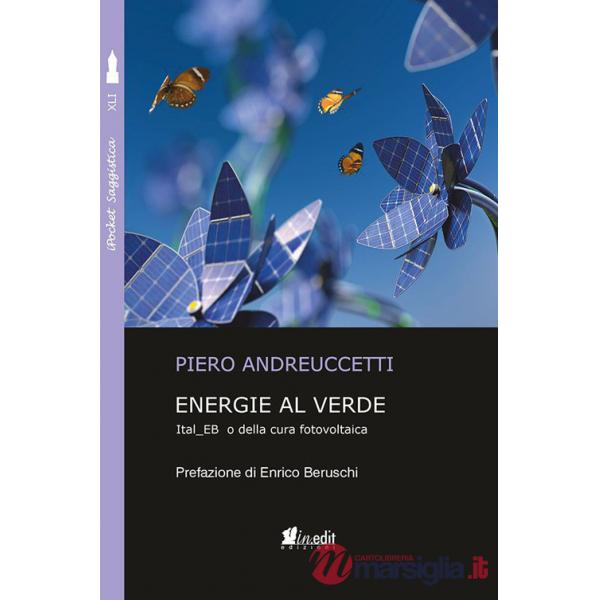 Energie al verde. ItalEB o della cura fotovoltaica
