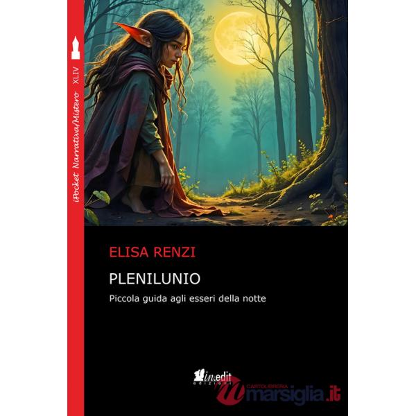 Plenilunio. Piccola guida agli esseri della notte