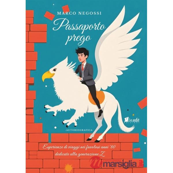 Passaporto prego. Esperienze di viaggi nei favolosi anni '80 dedicate alla generazione Z