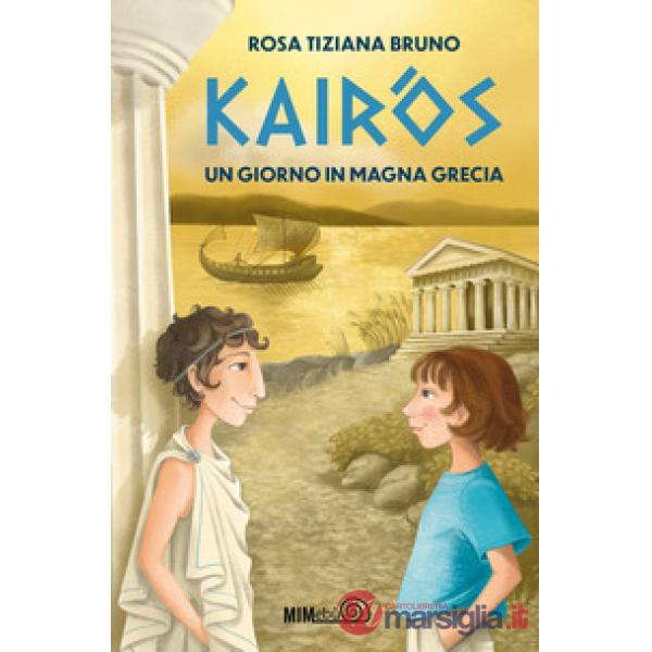 Kairòs. Un giorno in Magna Grecia