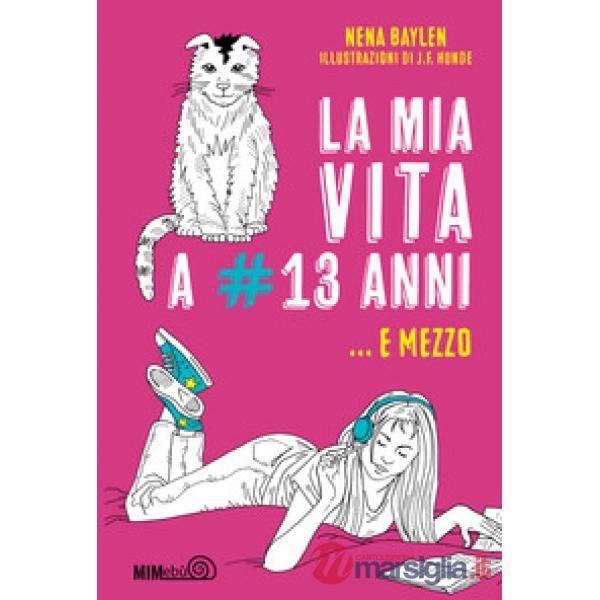 Mia vita a 13 anni e mezzo (La)