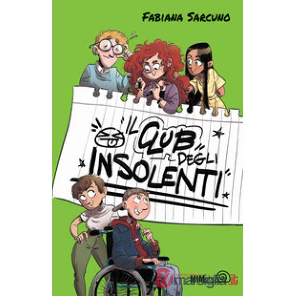 Club degli insolenti. Ediz. illustrata (Il)