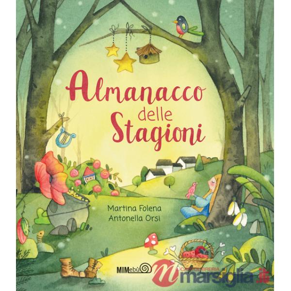 Almanacco delle stagioni. Ediz. a colori (L')
