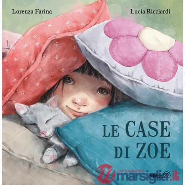 Case di Zoe. Ediz. a colori (Le)
