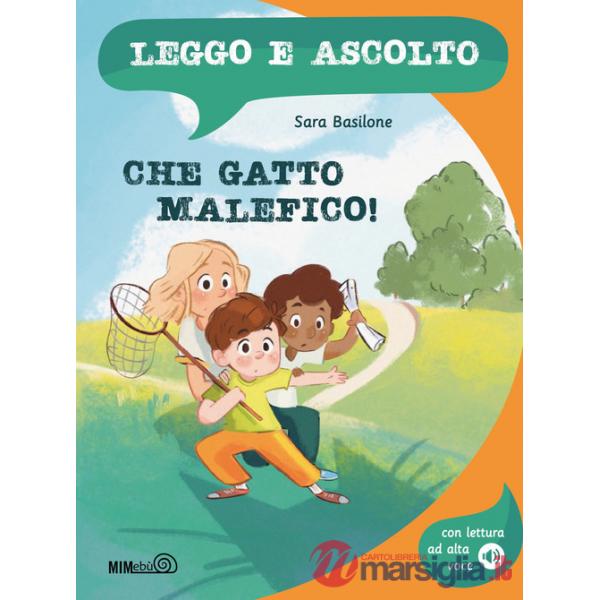 Che gatto malefico! Ediz. a colori. Con lettura ad alta voce