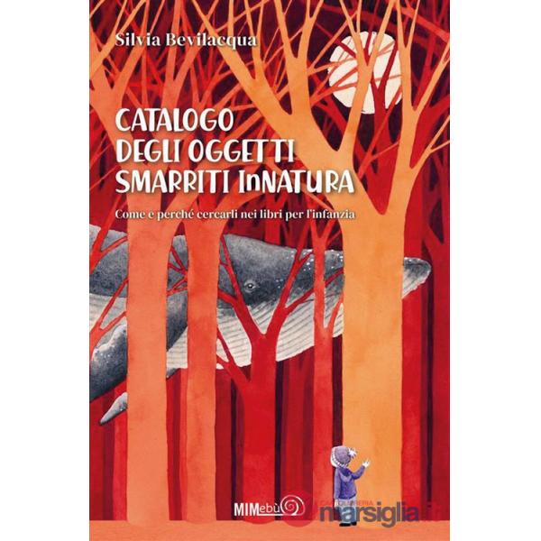 Catalogo degli Oggetti Smarriti InNatura. Come e perché cercarli nei libri per l'infanzia