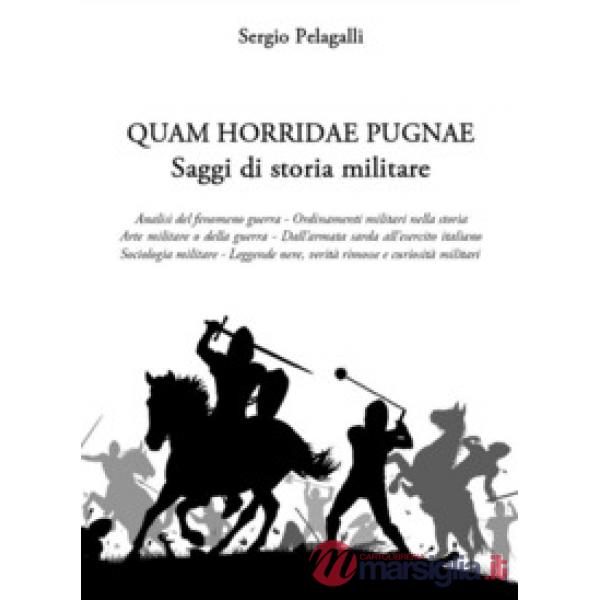 Quam horridae pugnae. Saggi di storia militare