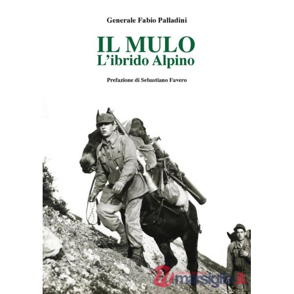 Mulo. L'ibrido alpino (Il)