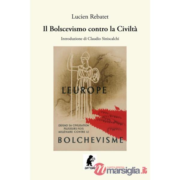 Bolscevismo contro la civiltà (Il)
