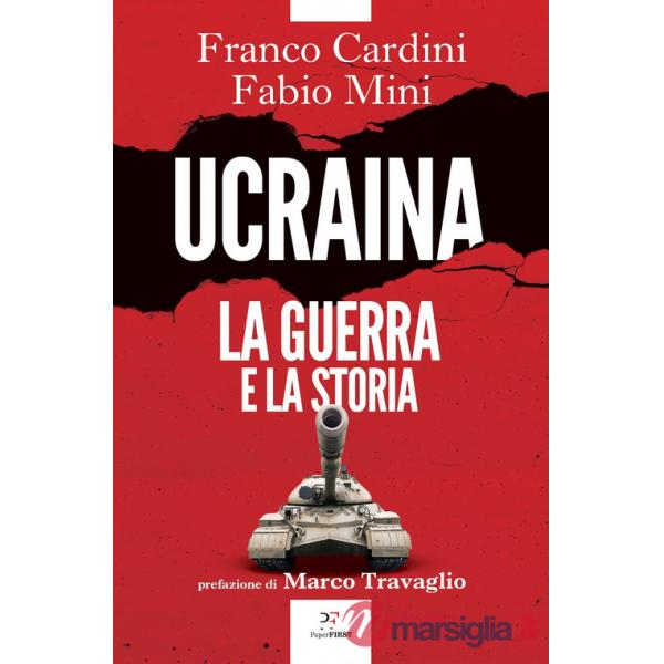 Ucraina. La guerra e la storia
