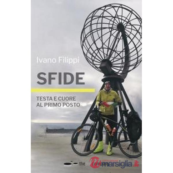 Sfide. Testa e cuore al primo posto
