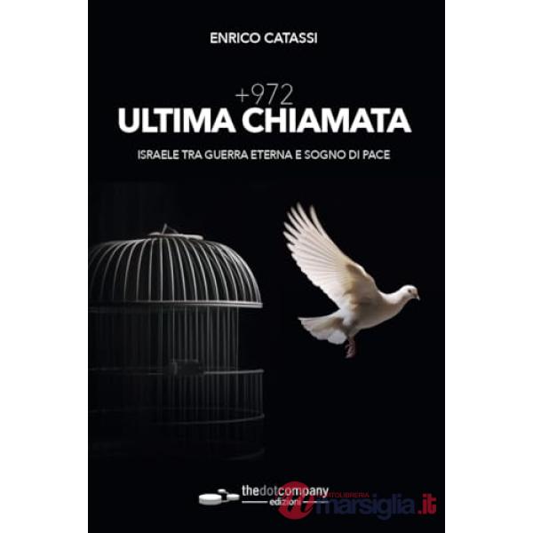 +972 ultima chiamata. Israele tra guerra eterna e sogno di pace