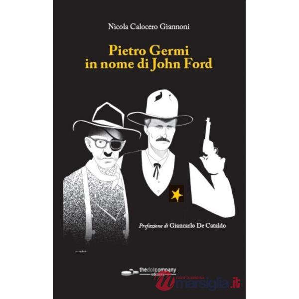 Pietro Germi in nome di John Ford