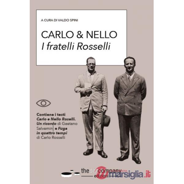 Carlo & Nello. I fratelli Rosselli