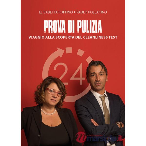 Prova di pulizia. Viaggio alla scoperta del cleanliness test