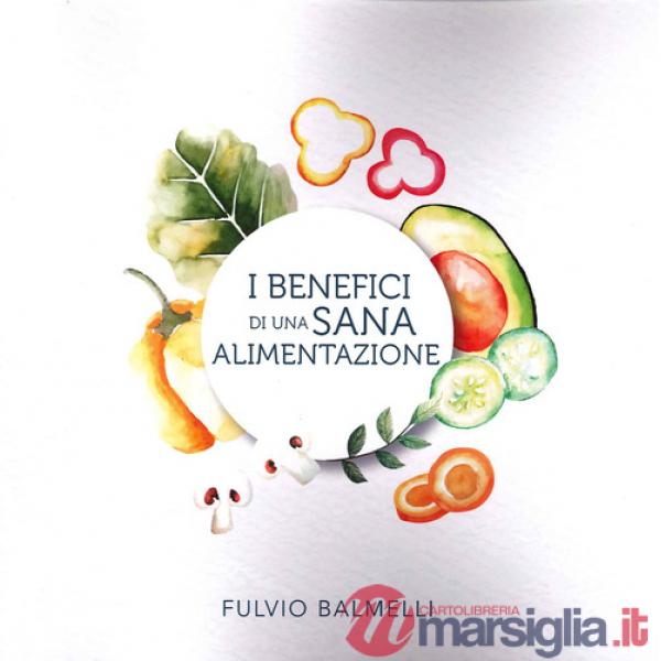 Benefici di una sana alimentazione (I)