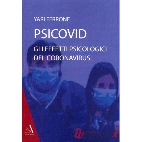 Psicovid. Gli effetti psicologici del coronavirus