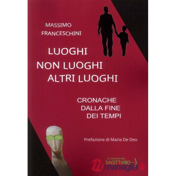 Luoghi, non luoghi, altri luoghi