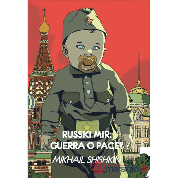 Russki mir: guerra o pace?