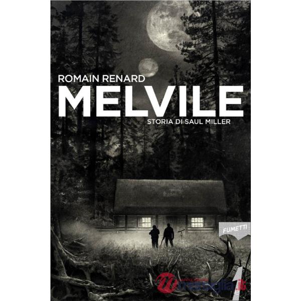 Melvile. Storia di Saul Miller