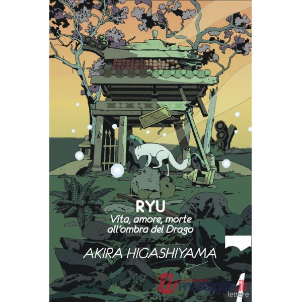 Ryu. Vita, amore, morte all'ombra del Drago