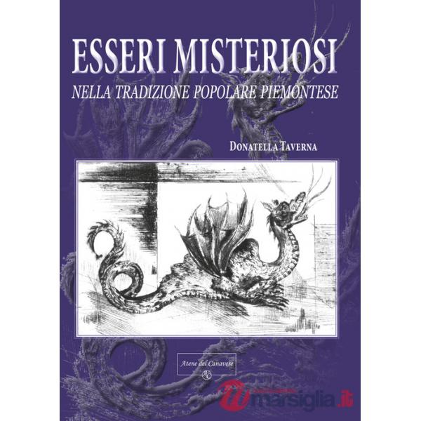 Esseri misteriosi. Nella tradizione popolare piemontese
