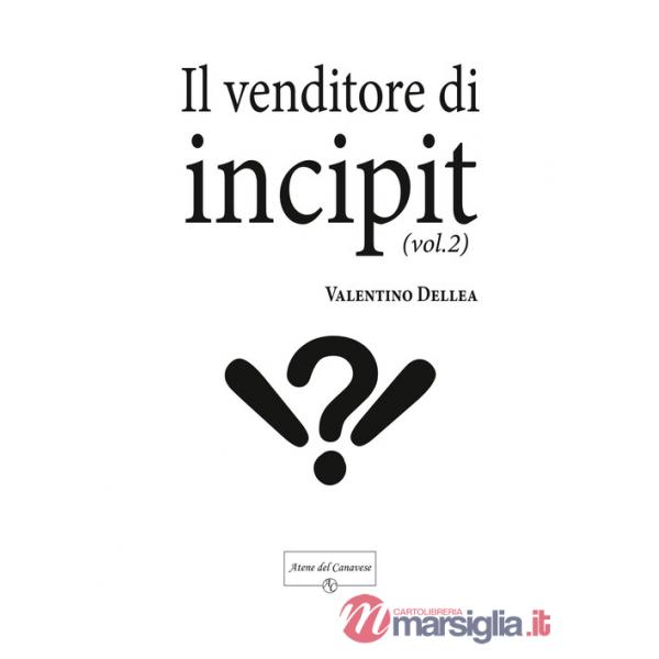 Venditore di incipit (Il). Vol. 2