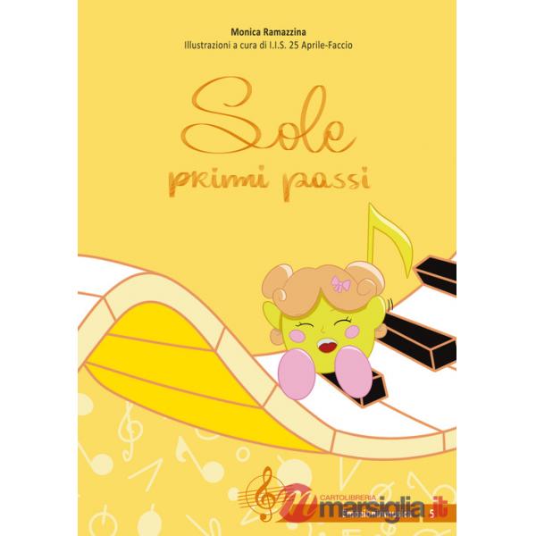 Sole, primi passi. Ediz. illustrata