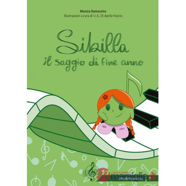 Sibilla e il saggio di fine anno. Ediz. a colori
