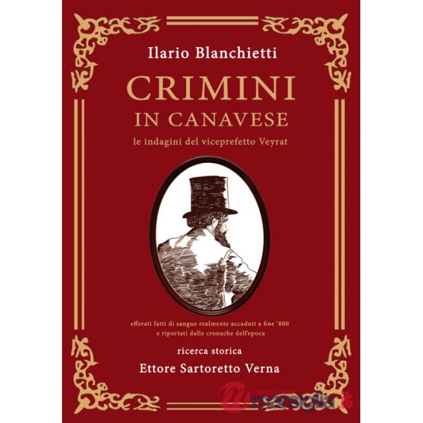 Crimini in Canavese. Le indagini del viceprefetto Veyrat