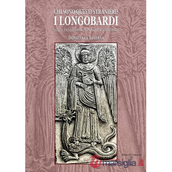 Chi sono questi stranieri? I Longobardi nella tradizione popolare piemontese