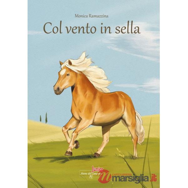 Col vento in sella. Con Contenuto digitale (fornito elettronicamente)