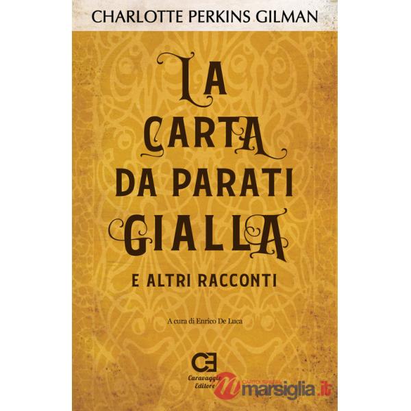 Carta da parati gialla e altri racconti (La)