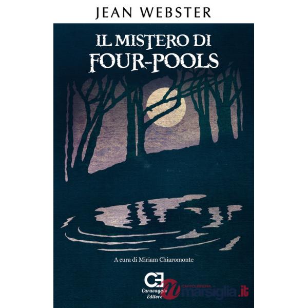Mistero di Four-Pools. Ediz. integrale e annotata (Il)